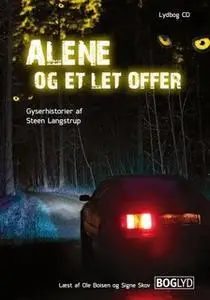 «Alene og et let offer» by Steen Langstrup