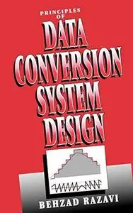 Principles of Data Conversion System Design