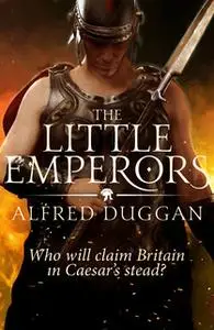 «The Little Emperors» by Alfred Duggan