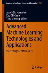 Advanced Machine Learning Technologies and Applications: Proceedings of AMLTA 2021 (Reopst)