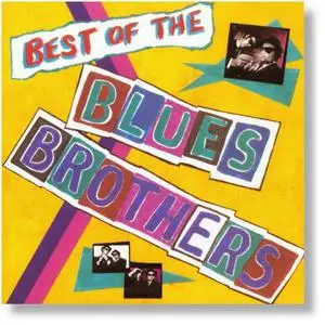Blues Brothers - Best Of The Blues Brothers