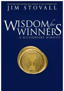 Wisdom for Winners: A Millionaire Mindset (repost)