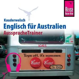 «Kauderwelsch AusspracheTrainer: Englisch für Australien» by Elfi H. M. Gilissen,Kerstin Belz