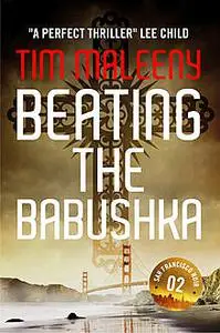 «Beating the Babushka» by Tim Maleeny