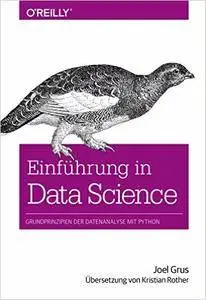 Einführung in Data Science: Grundprinzipien der Datenanalyse mit Python