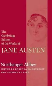 Northanger Abbey (The Cambridge Edition of the Works of Jane Austen)