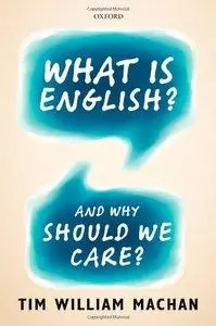 What is English?: And Why Should We Care? (repost)