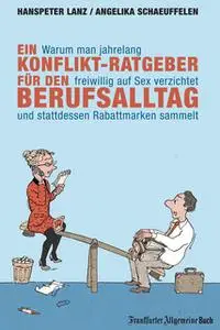 «Warum man jahrelang freiwillig auf Sex verzichtet und stattdessen Rabattmarken sammelt» by Hanspeter Lanz,Angelika Scha