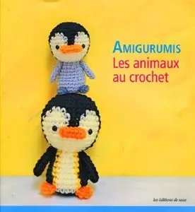 Amigurumis : Les animaux au crochet