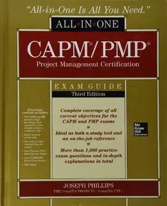 CAPM/PMP Project Management Certification All-In-One Exam Guide, Third Edition (repost)