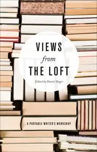 «Views from the Loft» by Daniel Slager