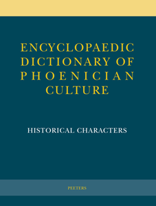 Encyclopaedic Dictionary of Phoenician Culture I : Historical Characters