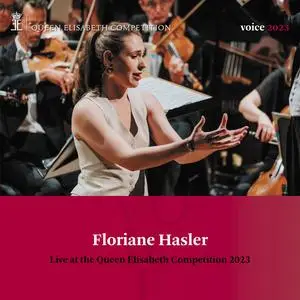 Floriane Hasler - Queen Elisabeth Competition - Voice 2023 (2023) [Official Digital Download 24/96]