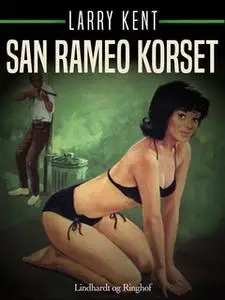«San Rameo korset» by Larry Kent