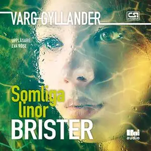 «Somliga linor brister» by Varg Gyllander