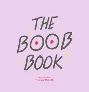 The Boob Book: (Illustrated Book for Women, Feminist Book about Breasts)