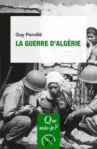 La Guerre d'Algérie - Guy Pervillé