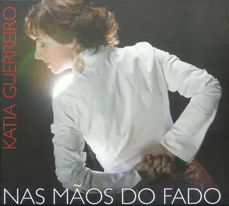 Katia Guerreiro - Nas Mao Do Fado (2003) [Repost]