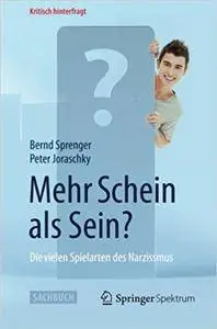 Mehr Schein als Sein?: Die vielen Spielarten des Narzissmus (Repost)