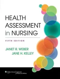 Health Assessment in Nursing, Fifth edition