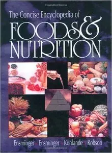 The Concise Encyclopedia of Foods & Nutrition (Repost)