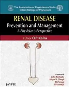 Renal Disease Prevention and Management: A Physician's Perspective