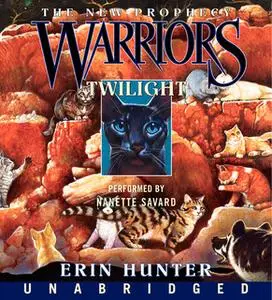 «Warriors: The New Prophecy #5 – Twilight» by Erin Hunter