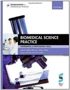 Biomedical Science Practice: experimental and professional skills