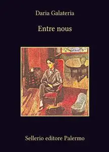 Entre nous - Daria Galateria