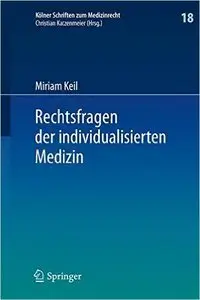 Rechtsfragen der individualisierten Medizin (repost)