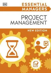 Project Management (DK Essential Managers), New Edition