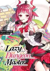 «Lazy Dungeon Master: Volume 11» by Supana Onikage