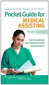Lippincott Williams and Wilkins' Pocket Guide for Medical Assisting (4th Edition)