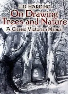 On Drawing Trees and Nature: A Classic Victorian Manual with Lessons and Examples (Repost)