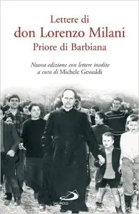 Lorenzo Milani - Lettere di don Lorenzo Milani. Priore di Barbiana