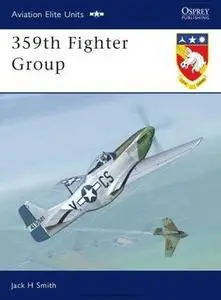 359th Fighter Group (Osprey Aviation Elite Units 10)