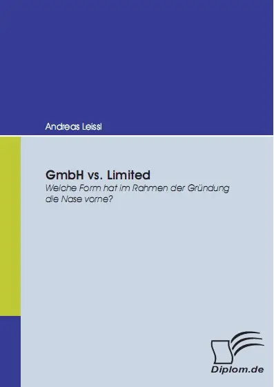 GmbH vs. Limited: Welche Form hat im Rahmen der Gründung die Nase vorne?