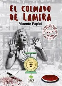 «El colmado de Lamira» by Vicente Papiol Palomo