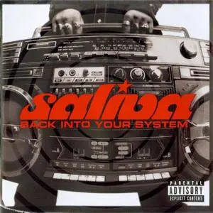 Saliva - Back Into Your System [2002]
