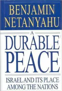 A Durable Peace: Israel and its Place Among the Nations (Repost)
