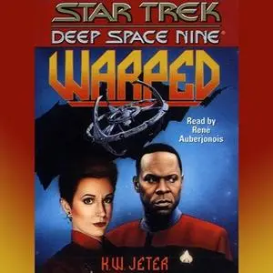 «Star Trek Deep Space Nine: Warped» by K.W. Jeter