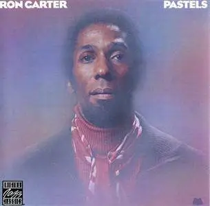 Ron Carter - Pastels (1976) [Reissue 2006]
