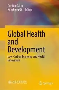Global Health and Development: Low-Carbon Economy and Health Innovation
