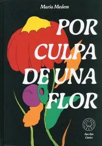 Por culpa de una flor