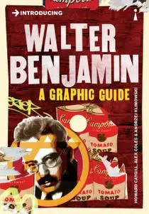 «Introducing Walter Benjamin» by Alex Coles, Andrzej Klimowski, Howard Caygill