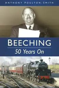 «Beeching» by Anthony Poulton-Smith