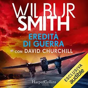 eredità di guerra courtney 19 by wilbur smith david churchill