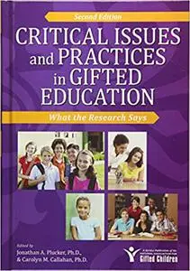 Critical Issues and Practices in Gifted Education: What the Research Says Ed 2