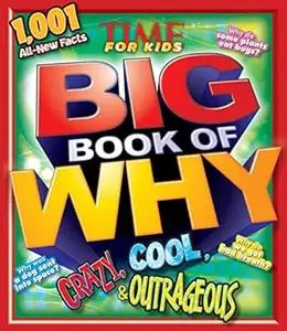 BIG Book of Why CRAZY, COOL & OUTRAGEOUS