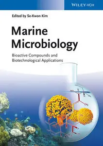Marine Microbiology: Bioactive Compounds and Biotechnological Applications